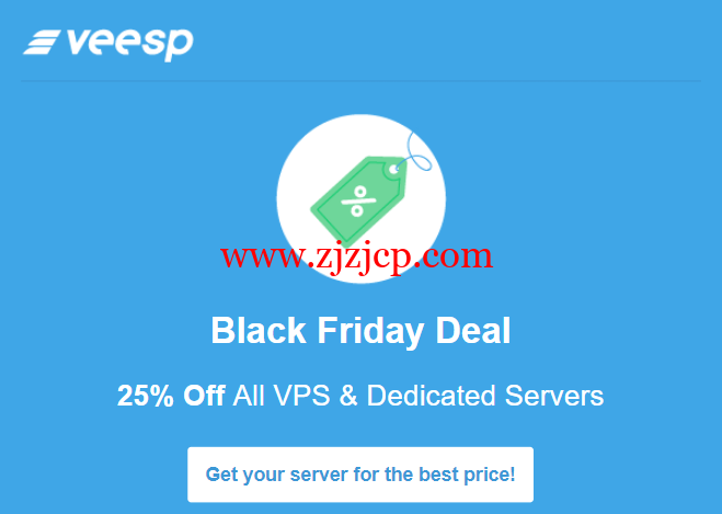 #黑五#veesp：全场 vps 和独立服务器 25%优惠，vps 月付$2.25 起，独立服务器月付$57 起